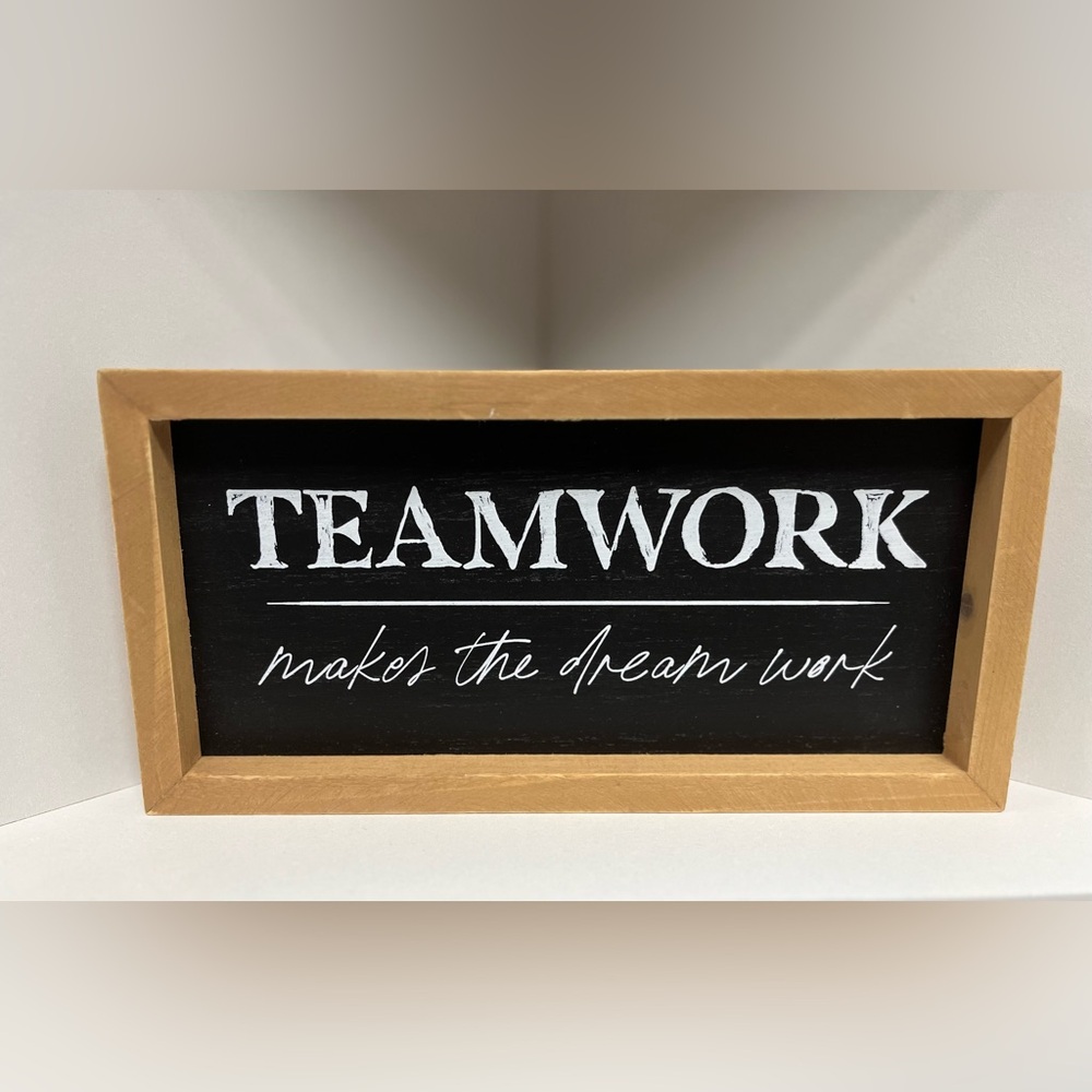 Motivational Teamwork Sign with Black and Wooden Frame